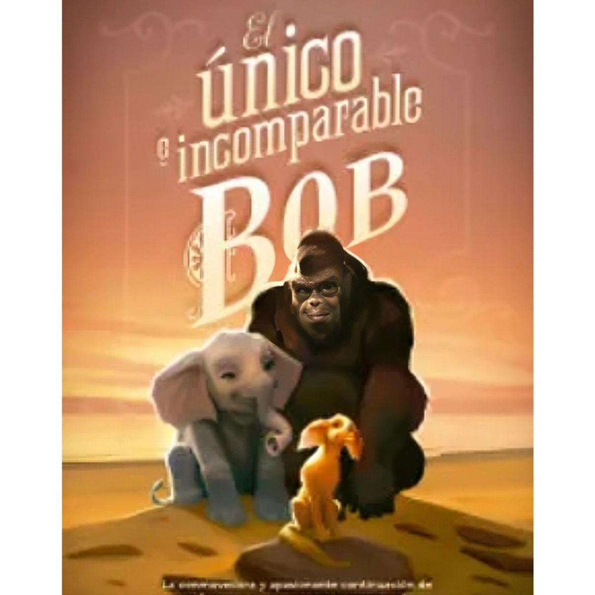 TOP10BOOKS - LIBRO El Único E Incomparable Bob - El Único E Incomparable Bob