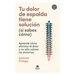TOP10BOOKS - TU DOLOR DE ESPALDA TIENE SOLUCIÓN (SI SABES CÓMO)
