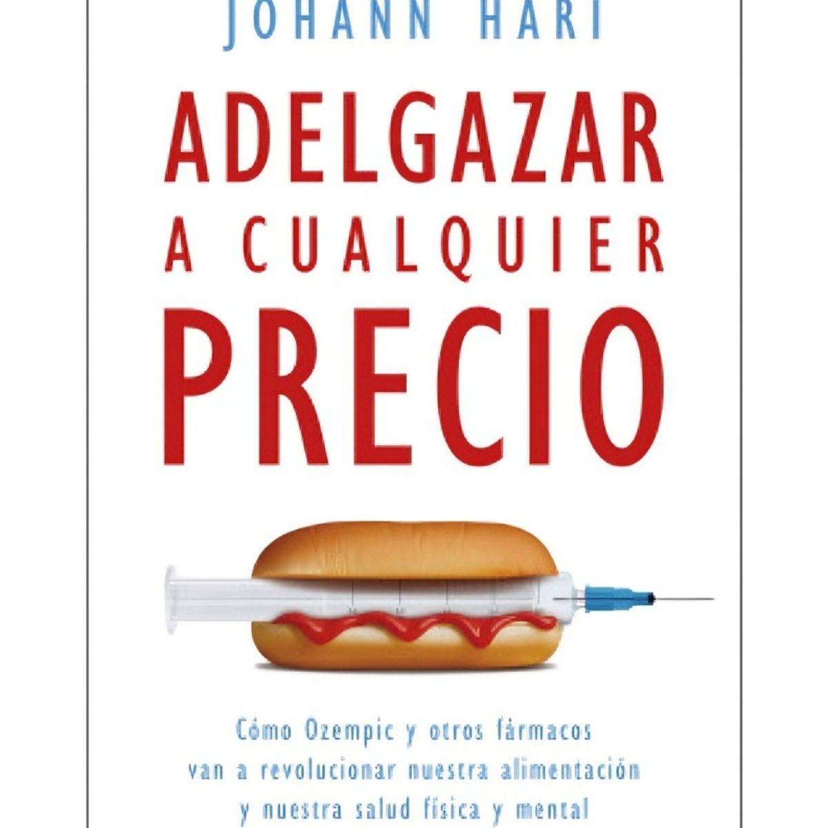 TOP10BOOKS - LIBRO Adelgazar A Cualquier Precio - Adelgazar A Cualquier Precio