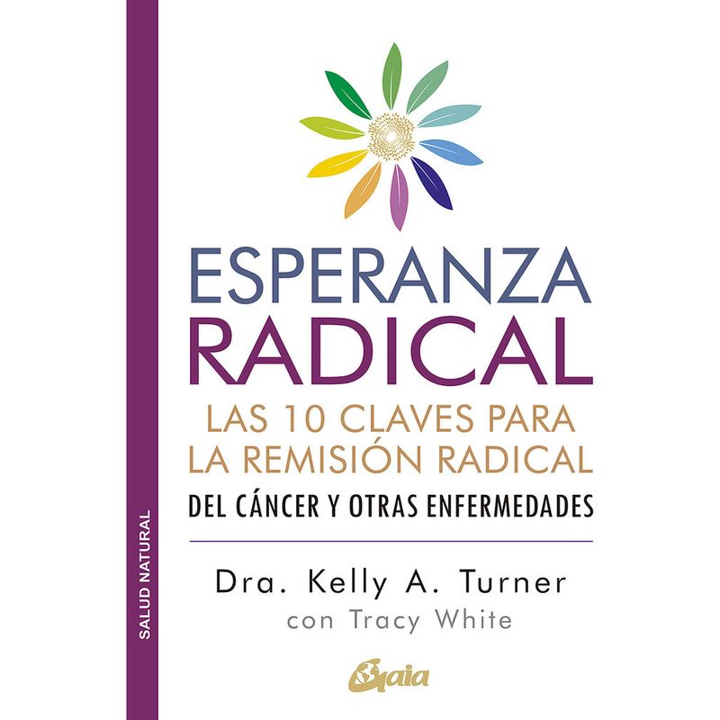 GAIA - Libro Esperanza Radical - Turner,kelly A. White,tracy