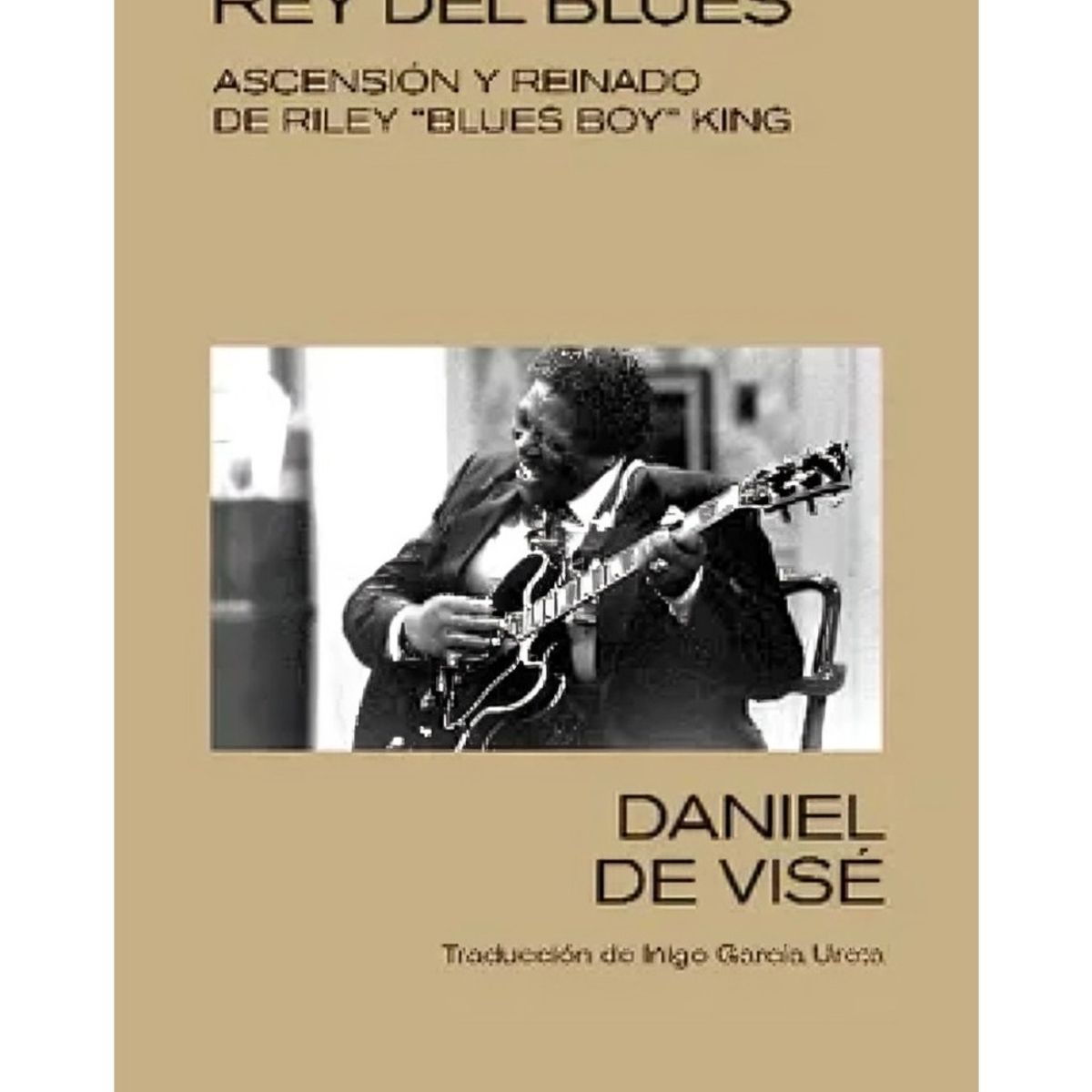 TOP10BOOKS - LIBRO B. b. King Rey Del Blues - B. B. King Rey Del Blues