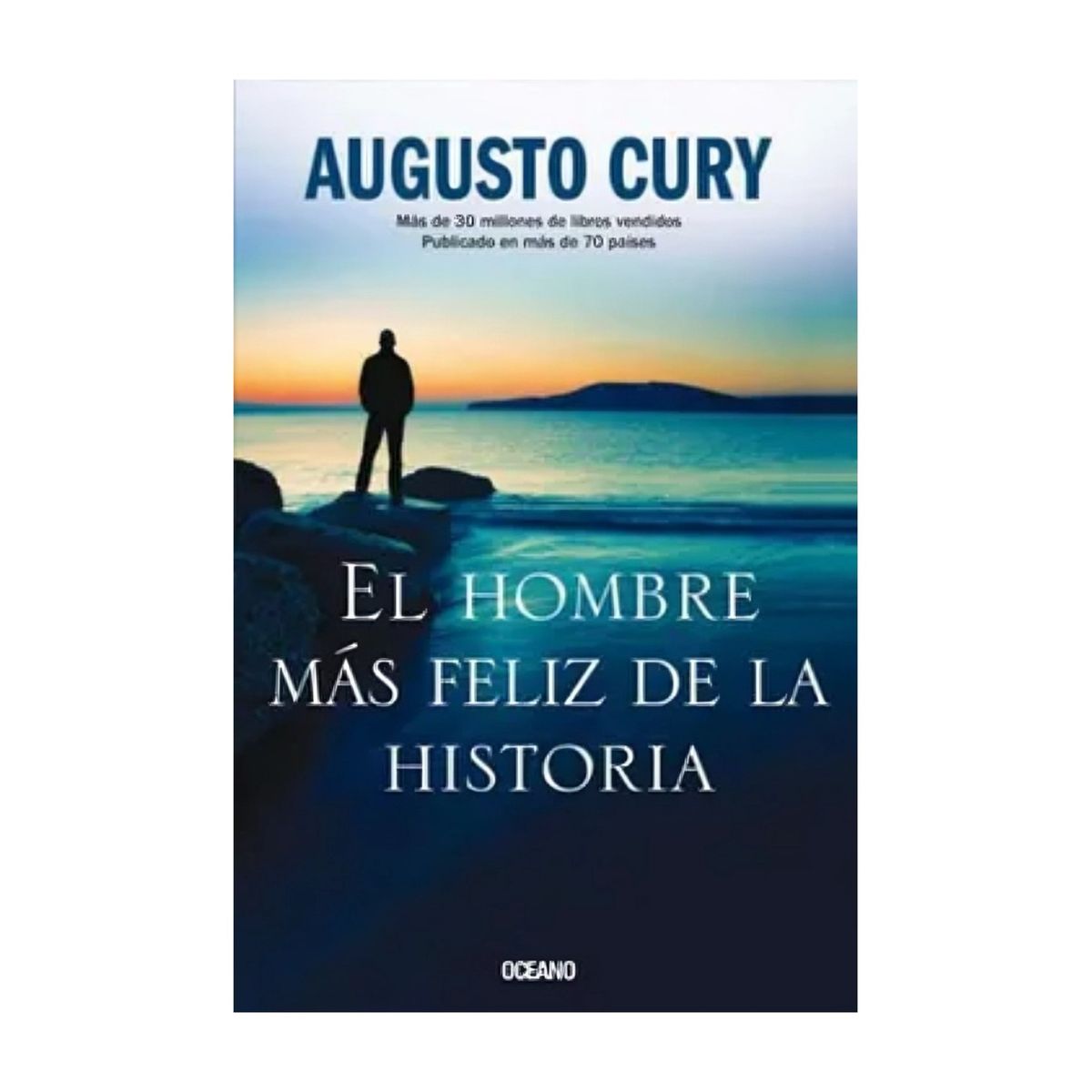 TOP10BOOKS - LIBRO El Hombre Mas Feliz De La Historia - El Hombre Mas Feliz De La Historia