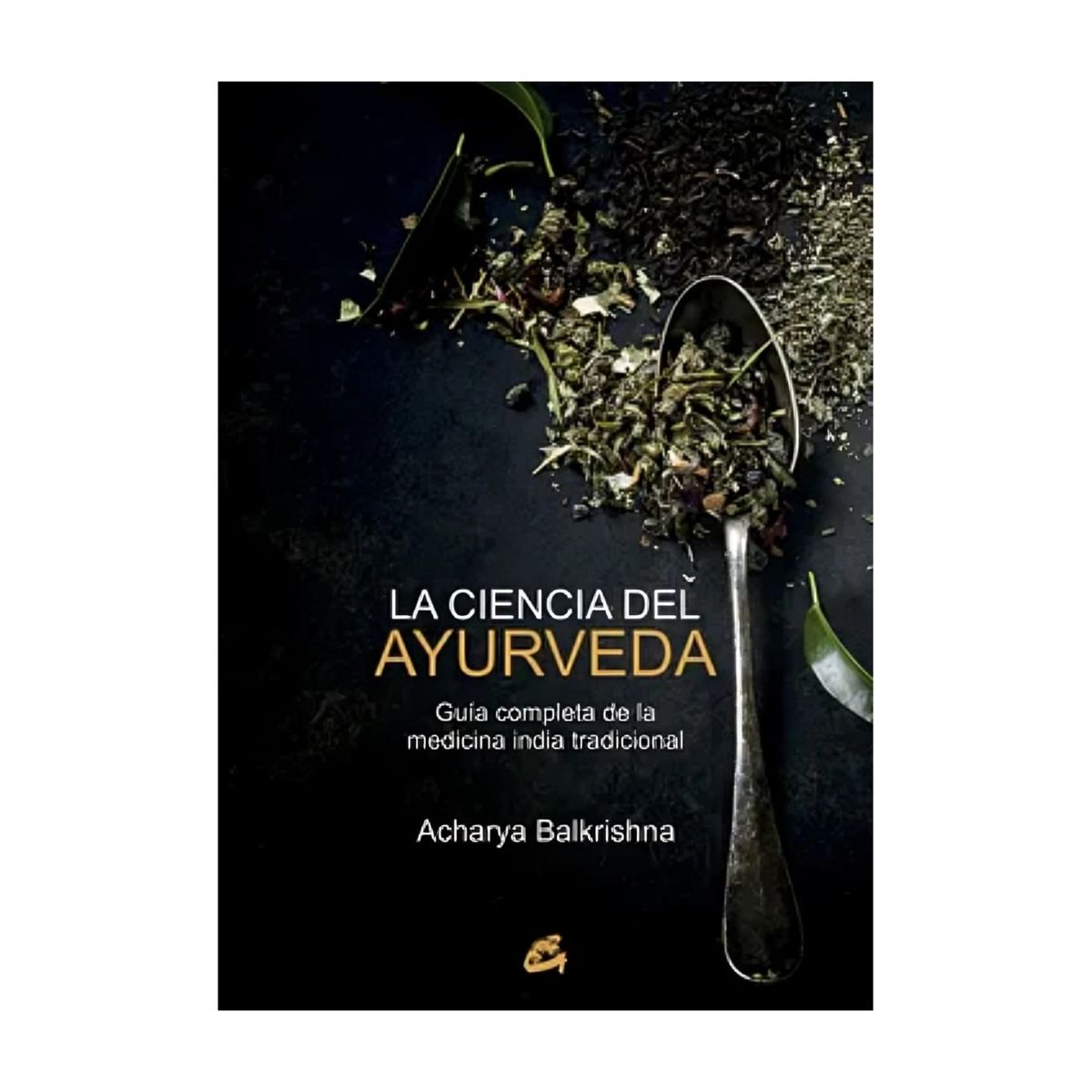 TOP10BOOKS - LIBRO La Ciencia Del Ayurveda - Acharya Balkrishna