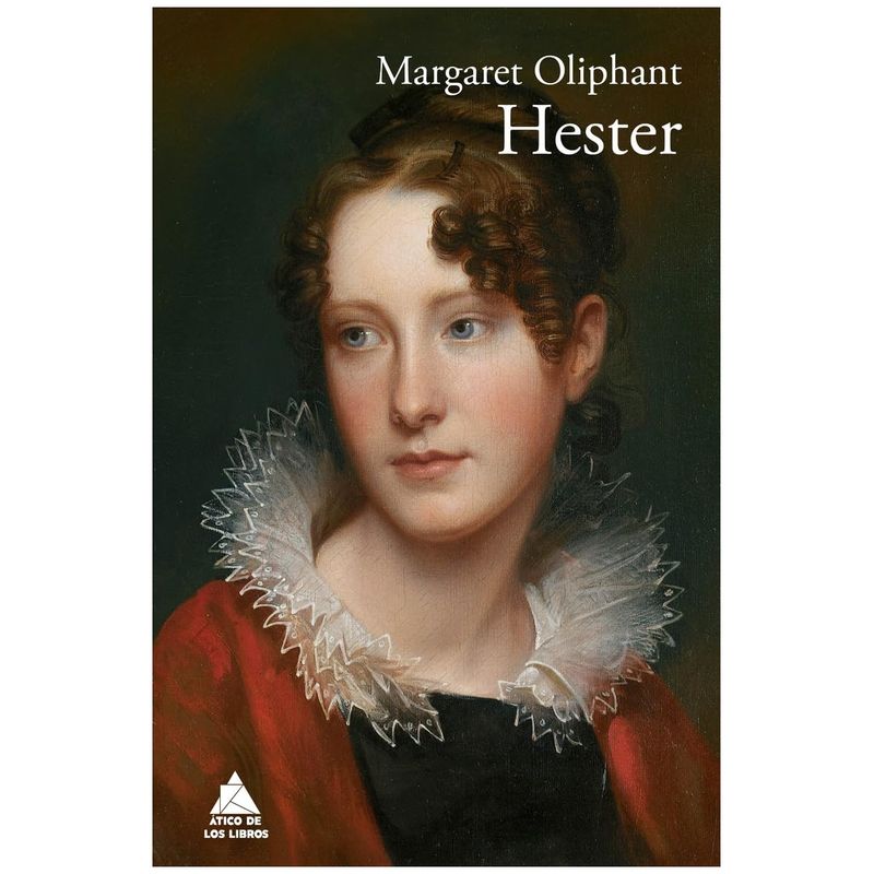 HITWAY MUSIC - HESTER TAPA RÚSTICA - MARGARET OLIPHANT - LIBRO