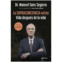 HITWAY MUSIC - LA SUPRACONCIENCIA EXISTE TAPA RÚSTICA - DR MANUEL SANS SEGARRA - LIBRO
