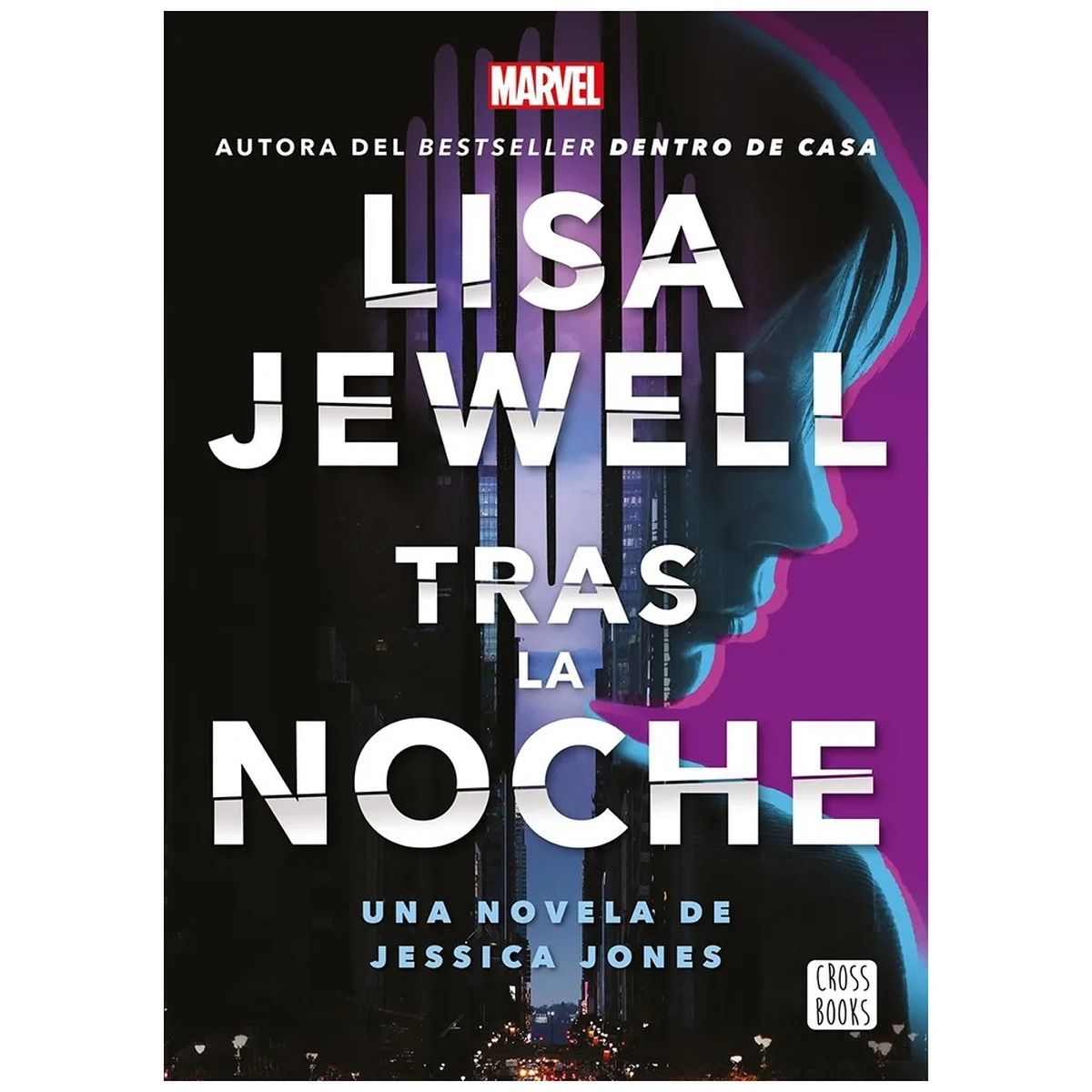 HITWAY MUSIC - TRAS LA NOCHE UNA NOVELA DE JESSICA JONES TAPA RÚSTICA - LISA JEWELL - LIBRO