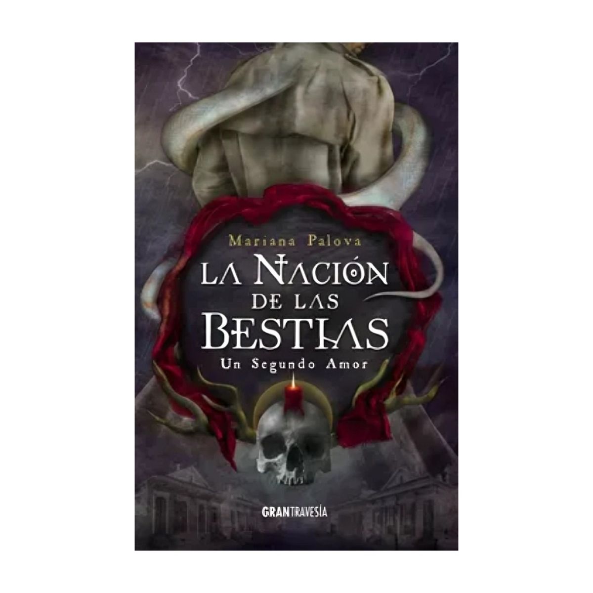 TOP10BOOKS - LIBRO La Nacion De Las Bestias. Un Segundo Amor