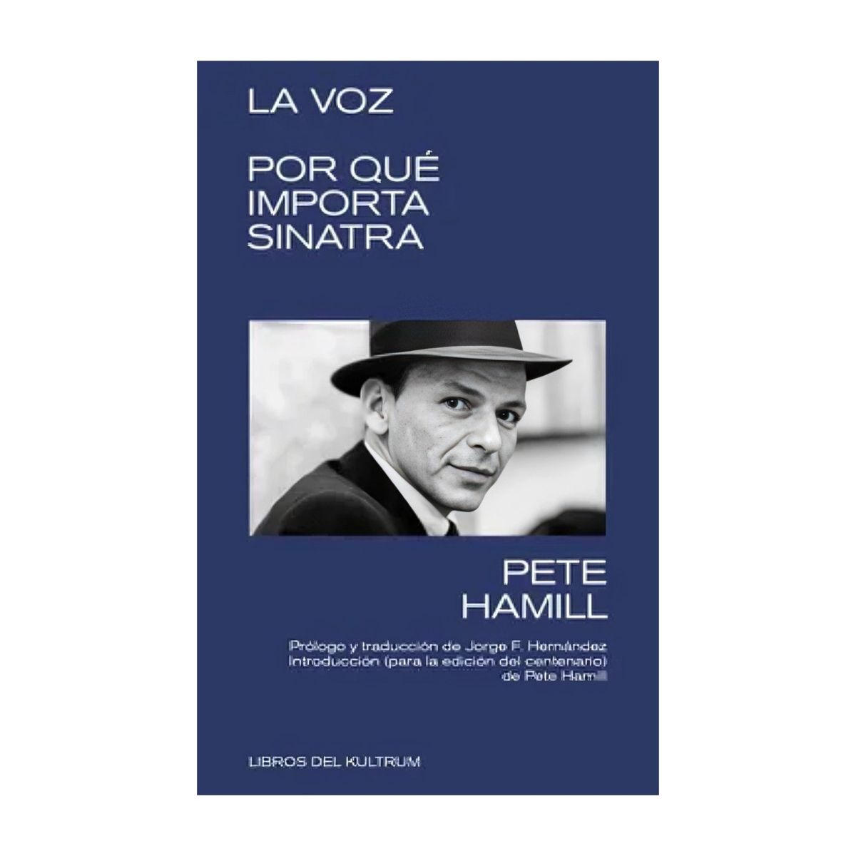 TOP10BOOKS - LIBRO La Voz: Por Que Importa Sinatra - La Voz: Por Que Importa Sinatra