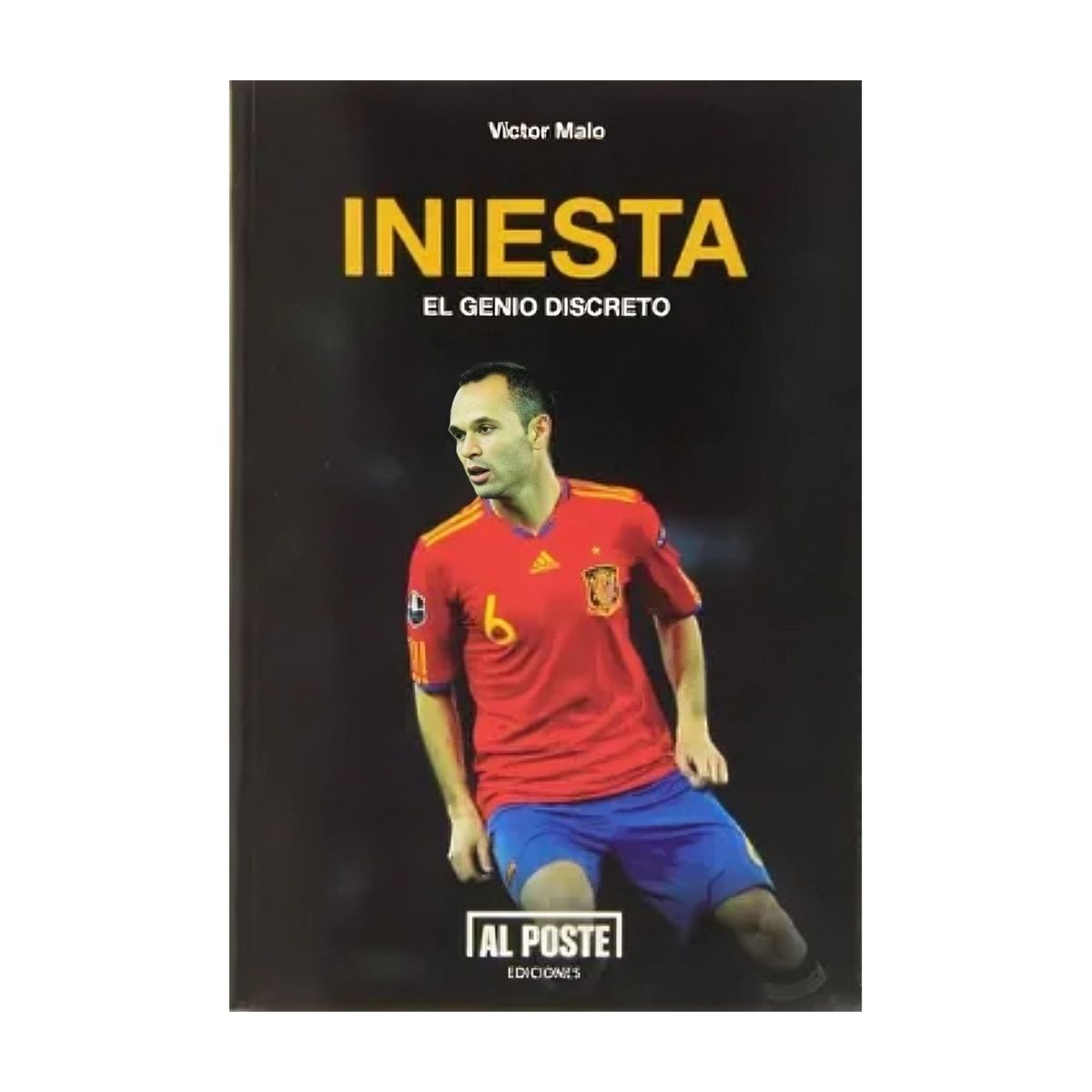TOP10BOOKS - LIBRO Iniesta: El Genio Discreto - Iniesta: El Genio Discreto