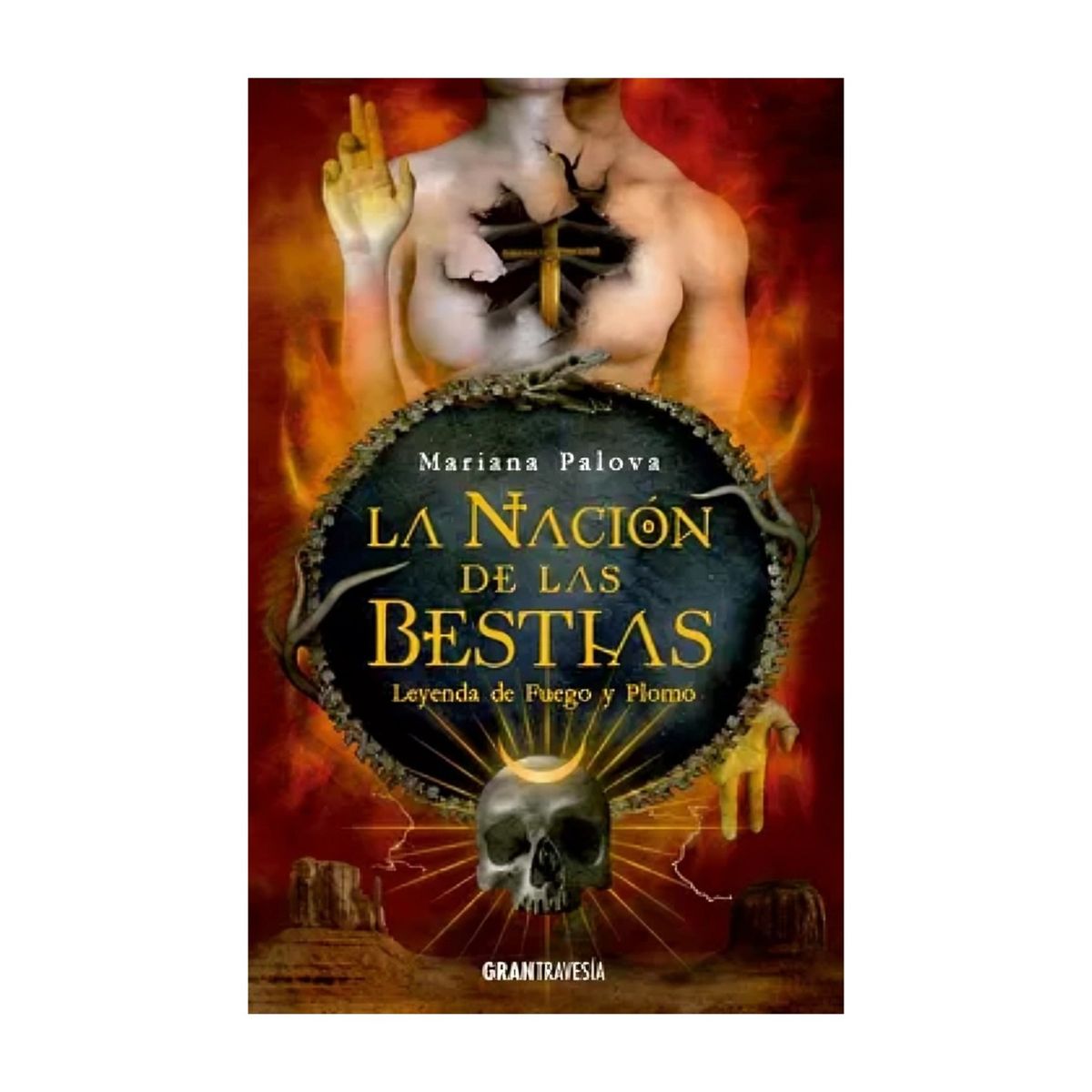 TOP10BOOKS - LIBRO La Nacion De Las Bestias 2 Leyenda De Fuego Y Plomo