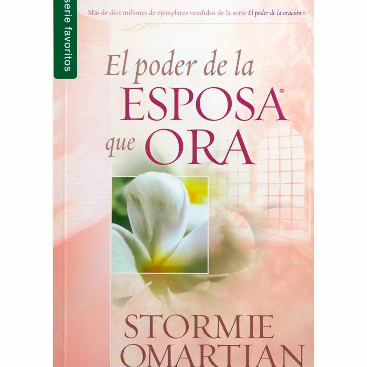 UNILIT - Libro El poder de la esposa que ora  - Stormie Omartian