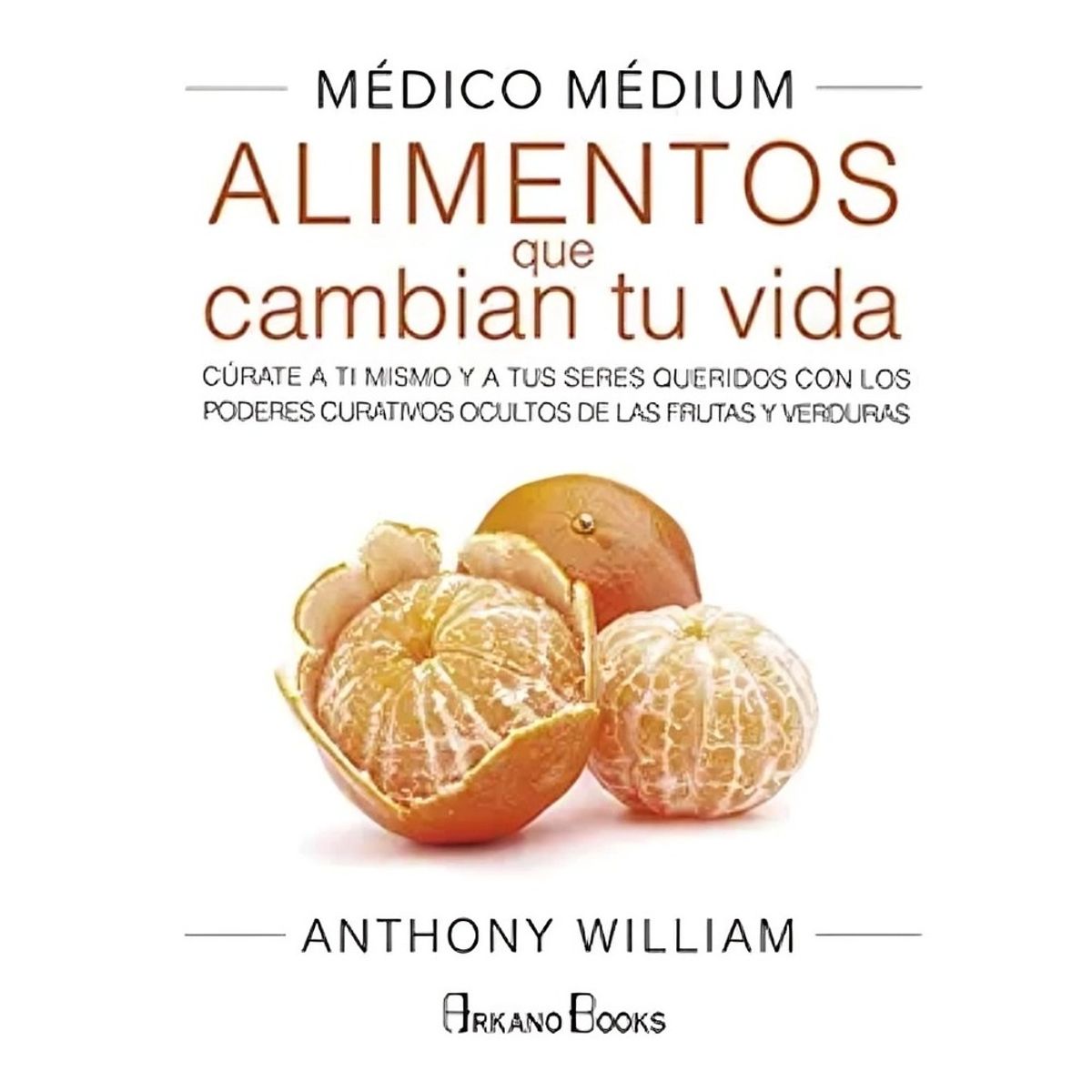 TOP10BOOKS - LIBRO Medico Medium Alimentos Que Cambian Tu Vida