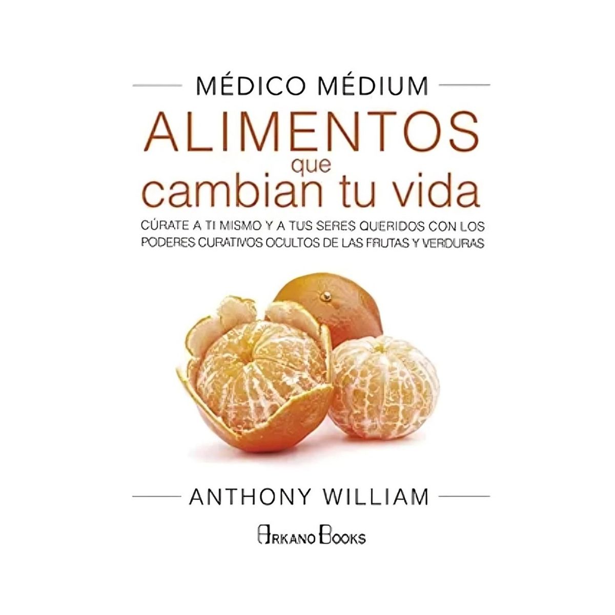 TOP10BOOKS - LIBRO Medico Medium Alimentos Que Cambian Tu Vida