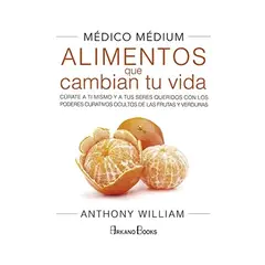 TOP10BOOKS - MEDICO MEDIUM ALIMENTOS QUE CAMBIAN TU VIDA