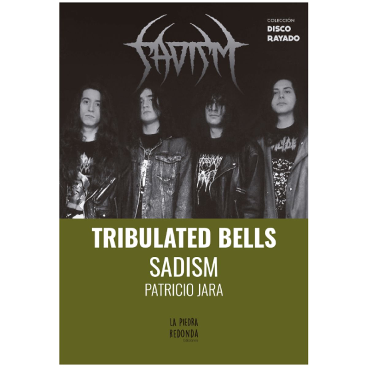 HITWAY MUSIC - TRIBULATED BELLS SADISM TAPA RÚSTICA - PATRICIO JARA - LIBRO