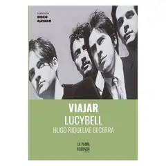 HITWAY MUSIC - VIAJAR LUCYBELL TAPA RÚSTICA - HUGO RIQUELME - LIBRO