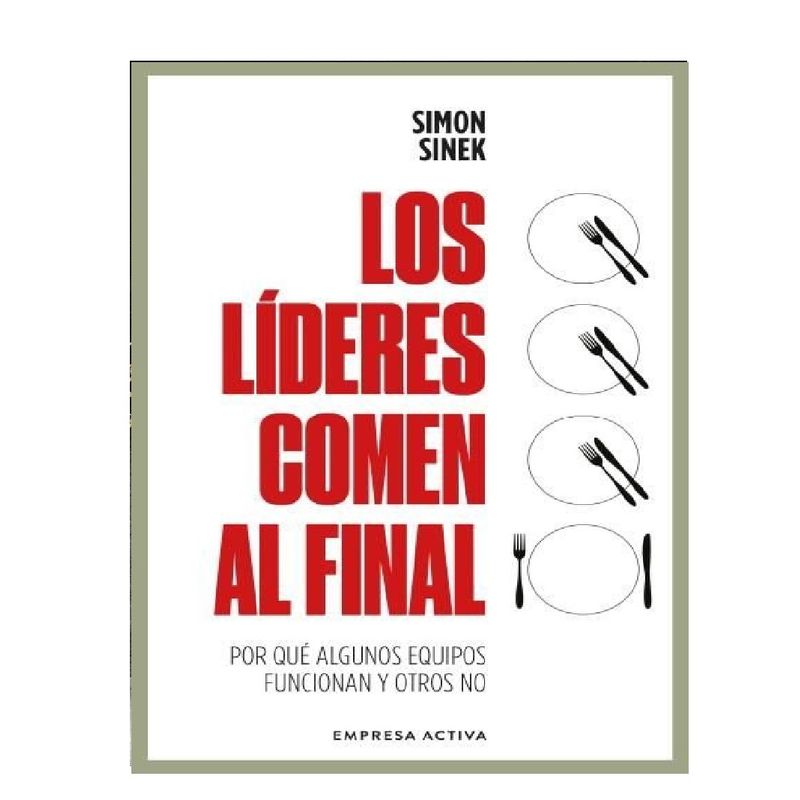 EMPRESA ACTIVA - LOS LIDERES COMEN AL FINAL
