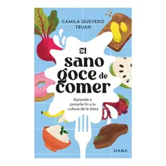 HITWAY MUSIC - EL SANO GOCE DE COMER TAPA RÚSTICA - CAMILA QUEVEDO - LIBRO