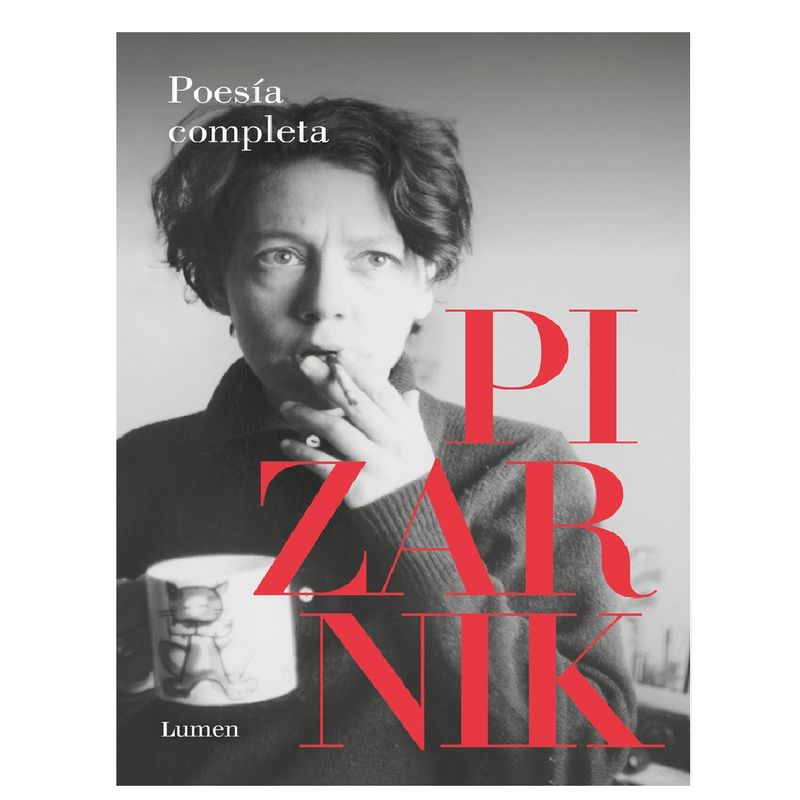 LUMEN - POESIA COMPLETA . AUTOR, PIZARNIK,  ALEJANDRA