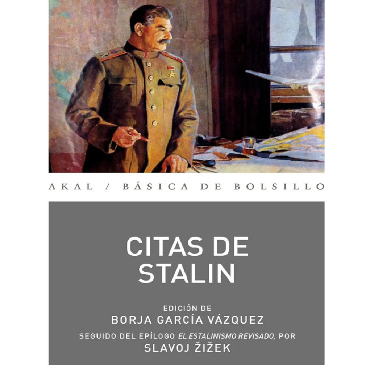 AKAL - CITAS DE STALIN STALIN IOSIF ZIZEK SLAVOJ