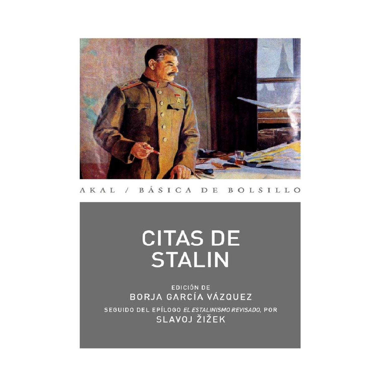 AKAL - CITAS DE STALIN STALIN IOSIF ZIZEK SLAVOJ