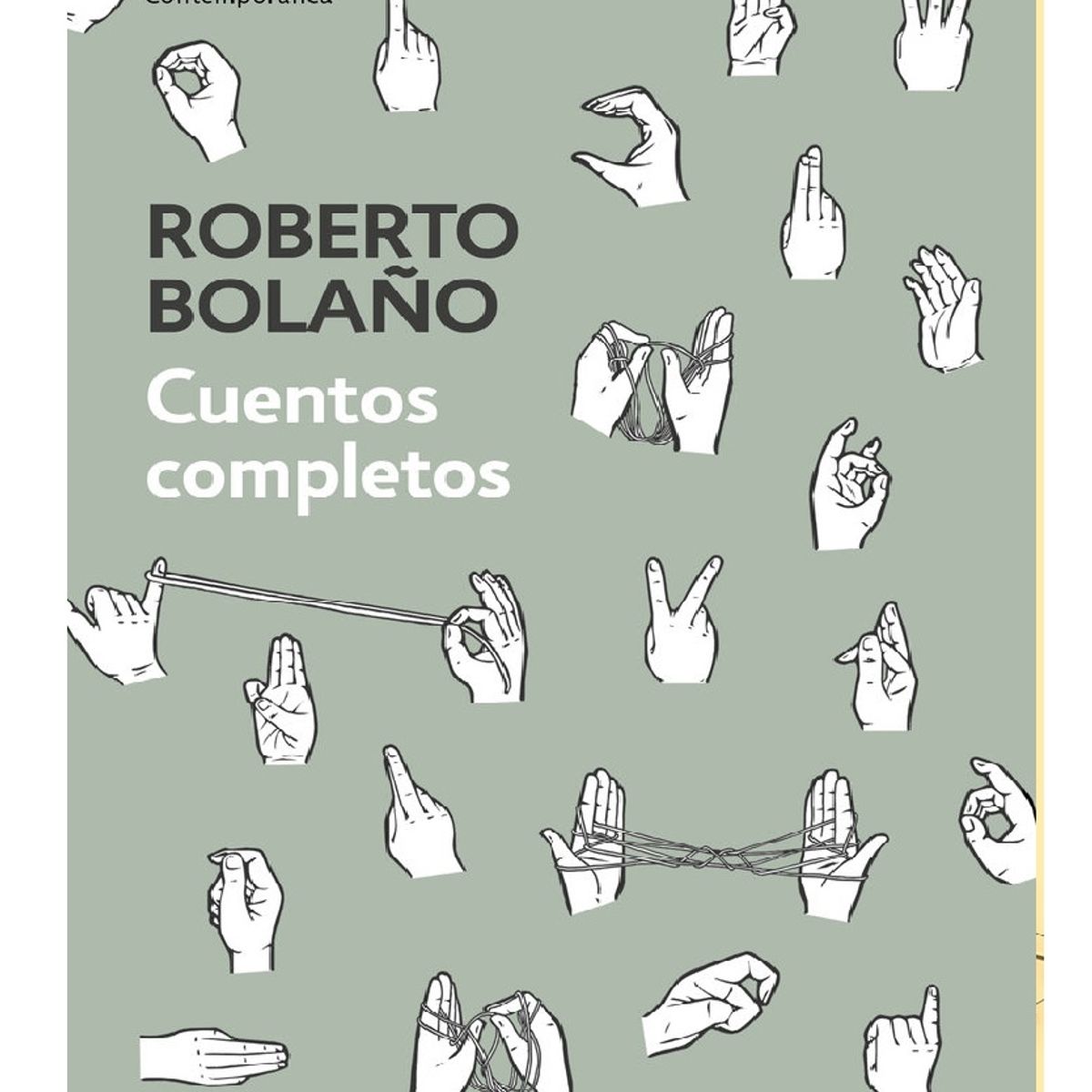 DEBOLSILLO - CUENTOS COMPLETOS . AUTOR BOLAÑO,  ROBERTO