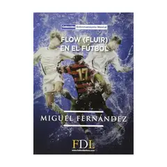 TOP10BOOKS - LIBRO Flow Fluir En El Futbol - Flow Fluir En El Futbol