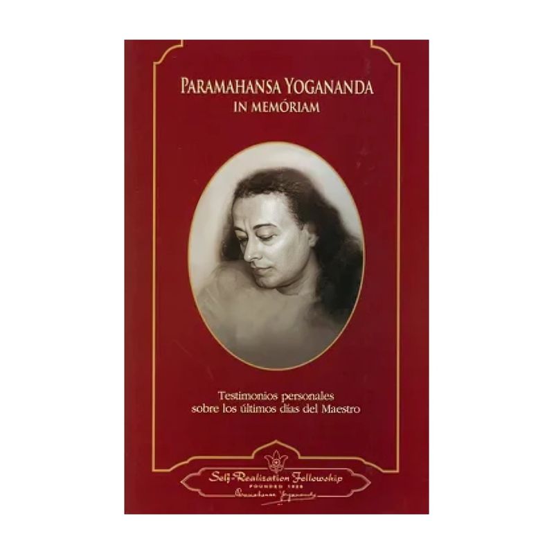TOP10BOOKS - LIBRO PARAMAHANSA YOGANANDA IN MEMORIAM / PARAMAHANSA YOGANANDA / SELF-REALIZAT