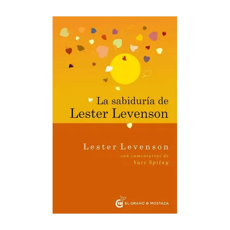 TOP10BOOKS - LIBRO LA SABIDURIA DE LESTER LEVENSON / LESTER LEVENSON / EL GRANO DE MOSTAZA