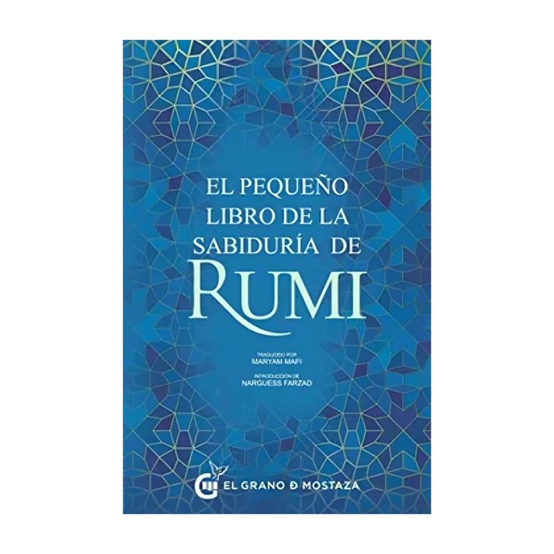 TOP10BOOKS - LIBRO EL PEQUEÑO LIBRO DE LA SABIDURIA DE RUMI / RUMI / EL GRANO DE MOSTAZA