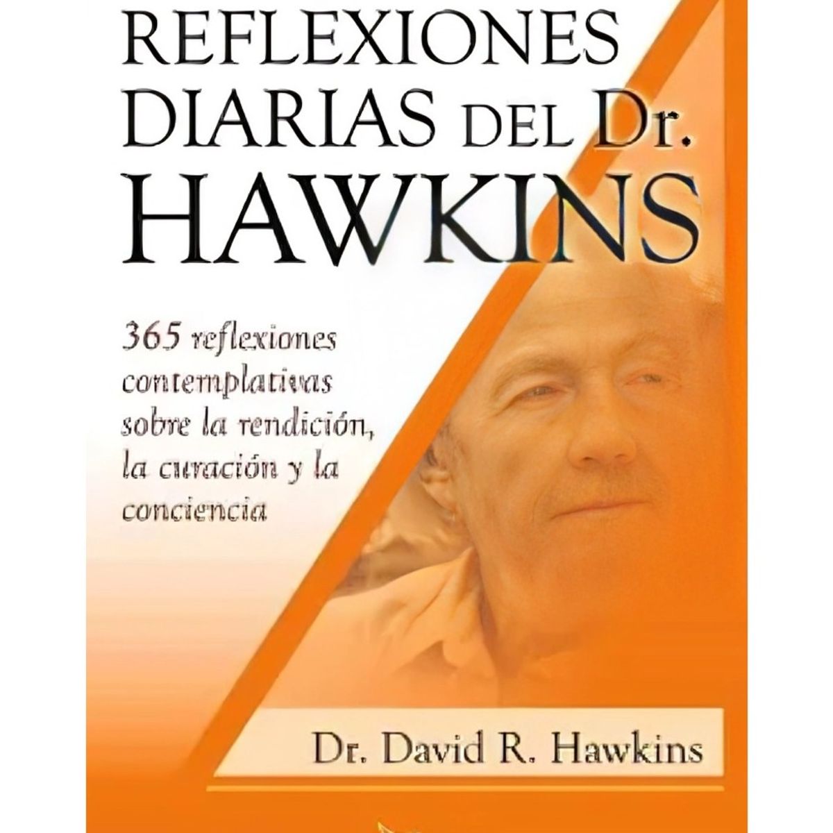 TOP10BOOKS - LIBRO Reflexiones Diarias Del Dr Hawkins - Reflexiones Diarias Del Dr Hawkins