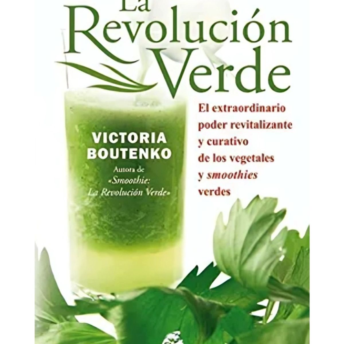 TOP10BOOKS - LIBRO La Revolucion Verde - VICTORIA BOUTENKO