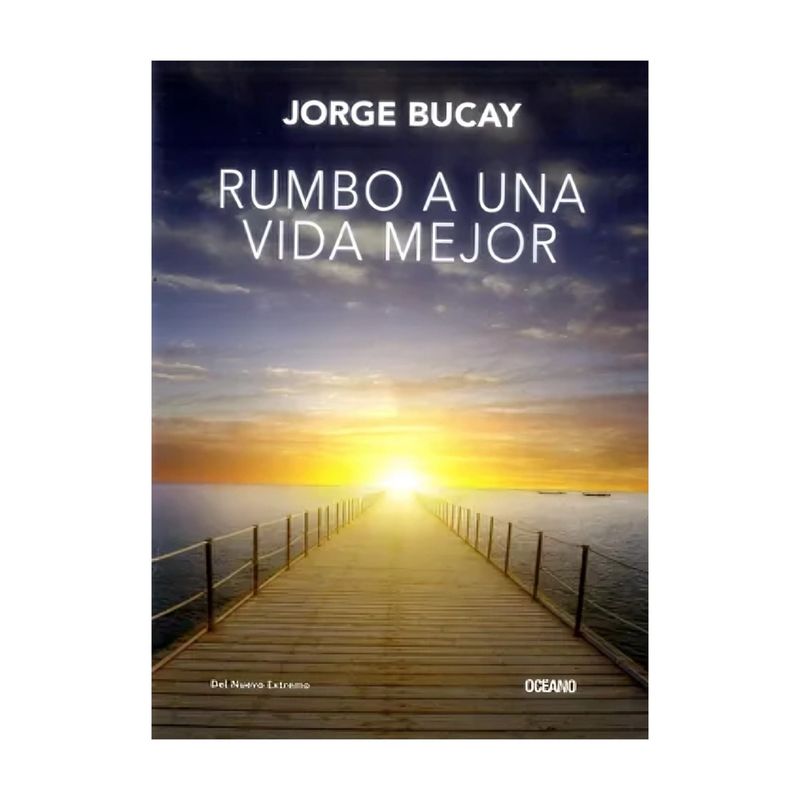TOP10BOOKS - LIBRO RUMBO A UNA VIDA MEJOR / JORGE BUCAY / OCEANO