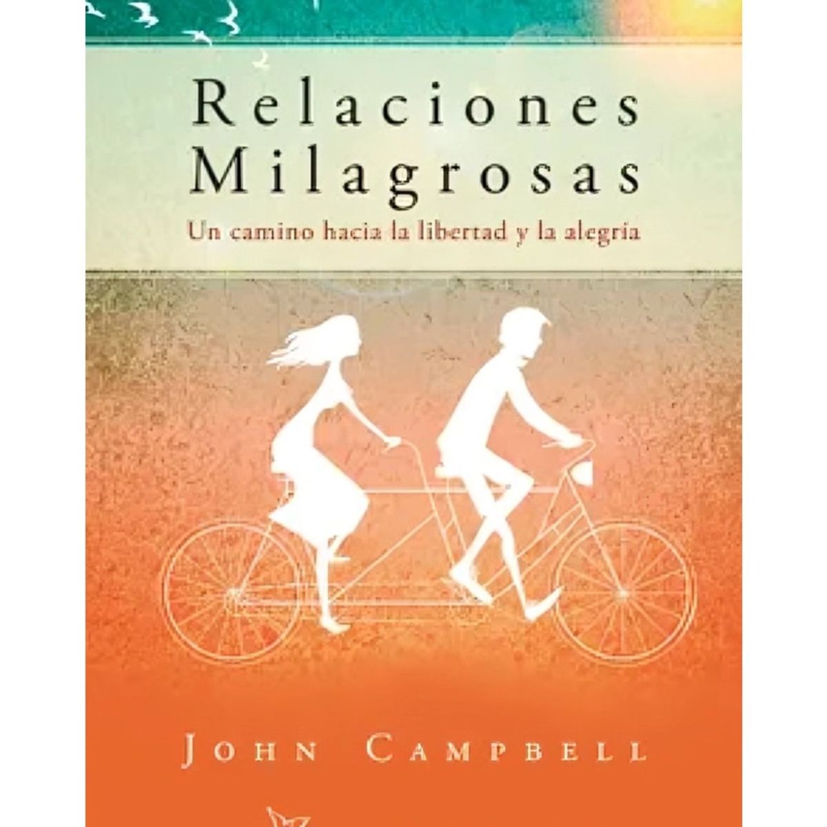 TOP10BOOKS - LIBRO Relaciones Milagrosas - Relaciones Milagrosas
