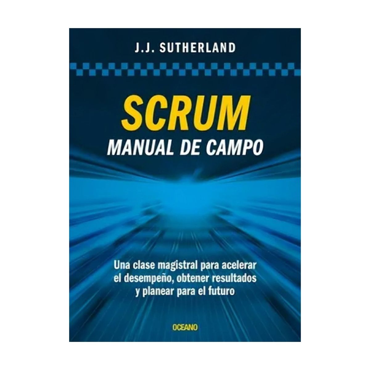TOP10BOOKS - LIBRO Scrum Manual De Campo - Jeff Sutherland