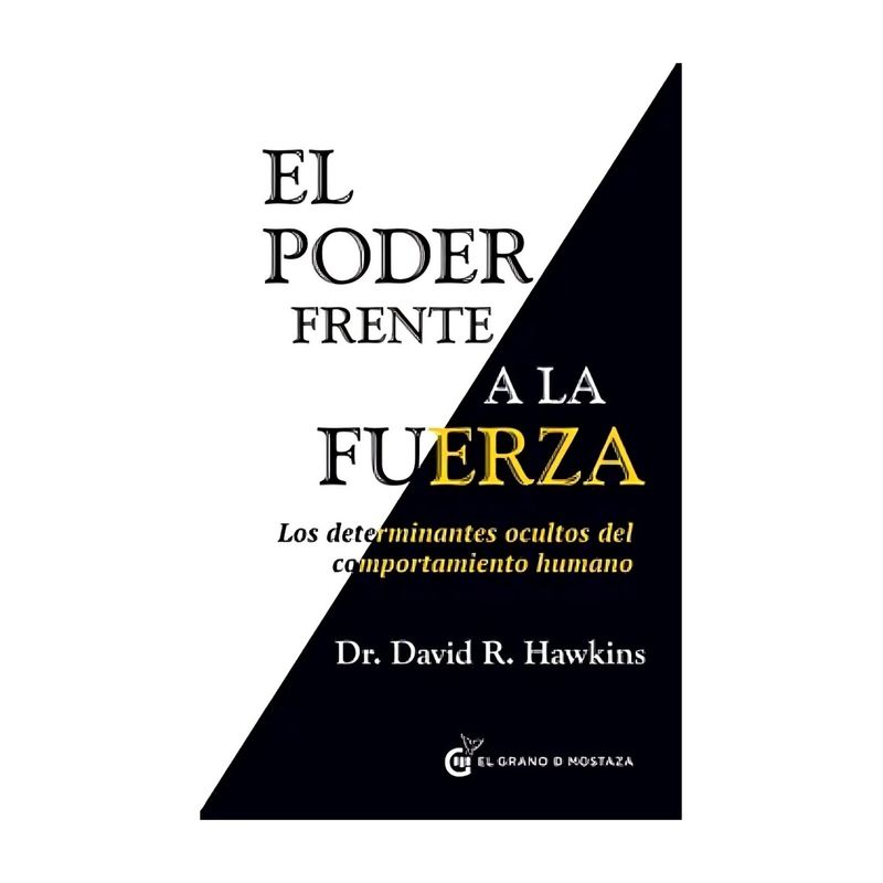 TOP10BOOKS - LIBRO EL PODER FRENTE A LA FUERZA - DAVID R. HAWKINS
