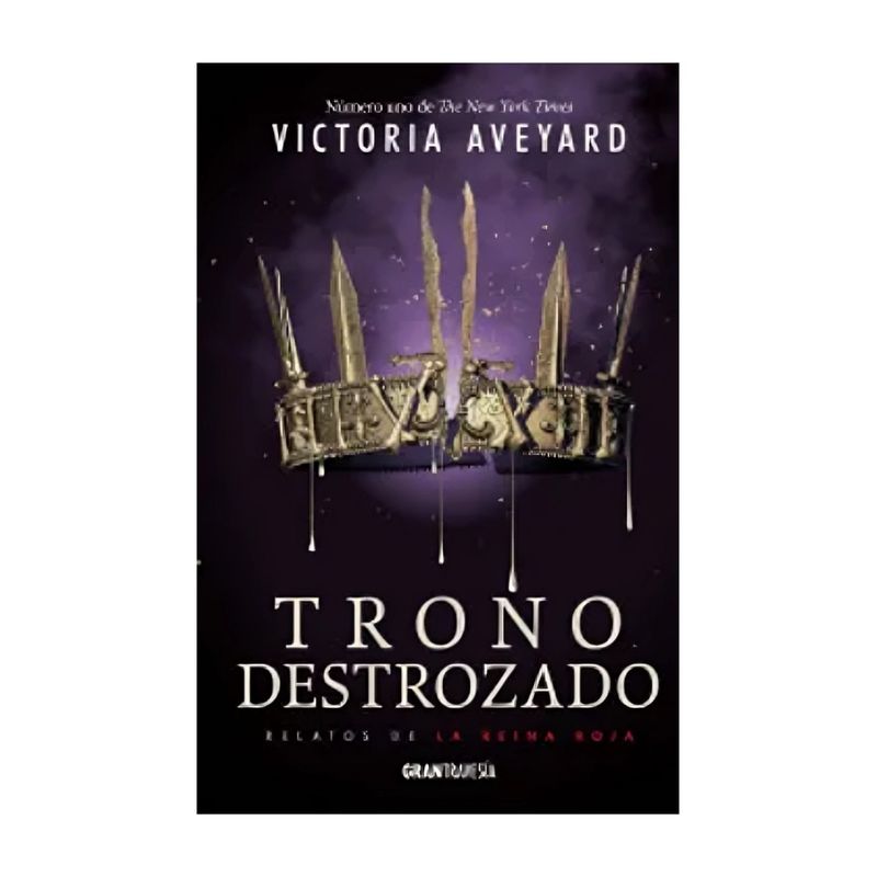 TOP10BOOKS - LIBRO TRONO DESTROZADO RELATOS DE LA REINA ROJA / VICTORIA AVEYARD / OCEANO GRA