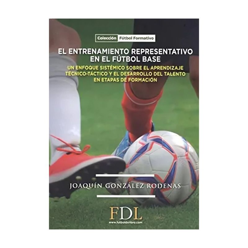 TOP10BOOKS - LIBRO EL ENTRENAMIENTO EN EL FUTBOL BASE / JOAQUIN GONZALEZ RODENAS / FUTBOL DE