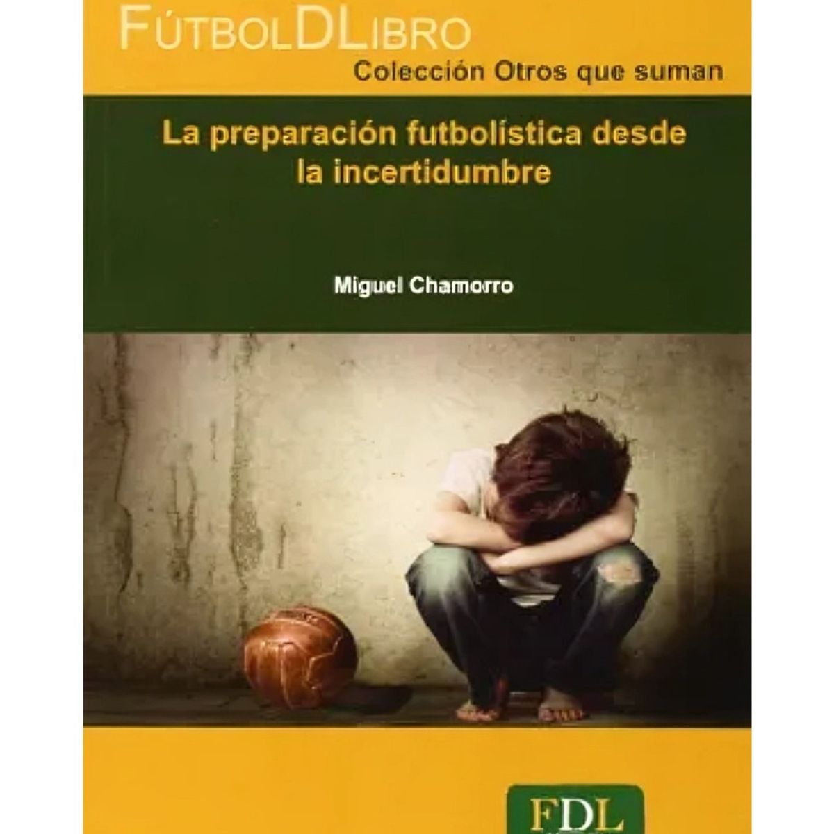 TOP10BOOKS - LIBRO La Preparacion Futbolistica Desde La Incertidumbre