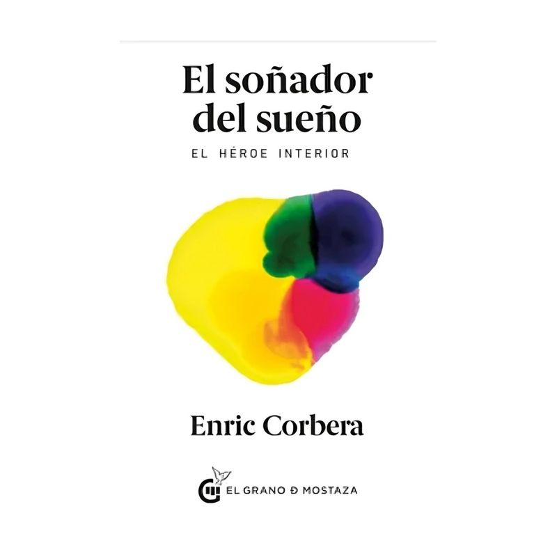TOP10BOOKS - LIBRO EL SOÑADOR DE SUEÑO / ENRIC CORBERA / EL GRANO DE MOSTAZA