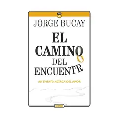 TOP10BOOKS - LIBRO EL CAMINO DEL ENCUENTRO UN ENSAYO ACERCA DEL AMOR / JORGE BUCAY / OCEANO
