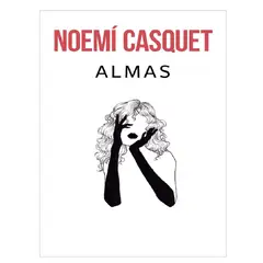 EDICIONES B - ALMAS . AUTOR , CASQUET, NOEMI