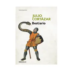 DEBOLSILLO - BESTIARIO AUTOR CORTAZAR JULIO