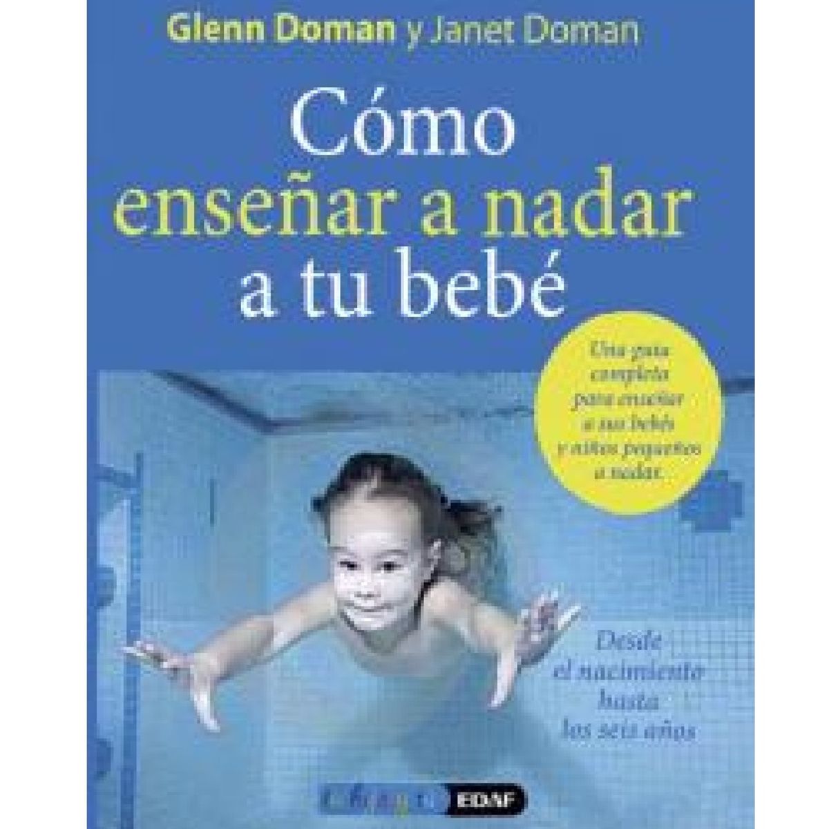 EDAF - COMO ENSEÑAR A NADAR A TU BEBE