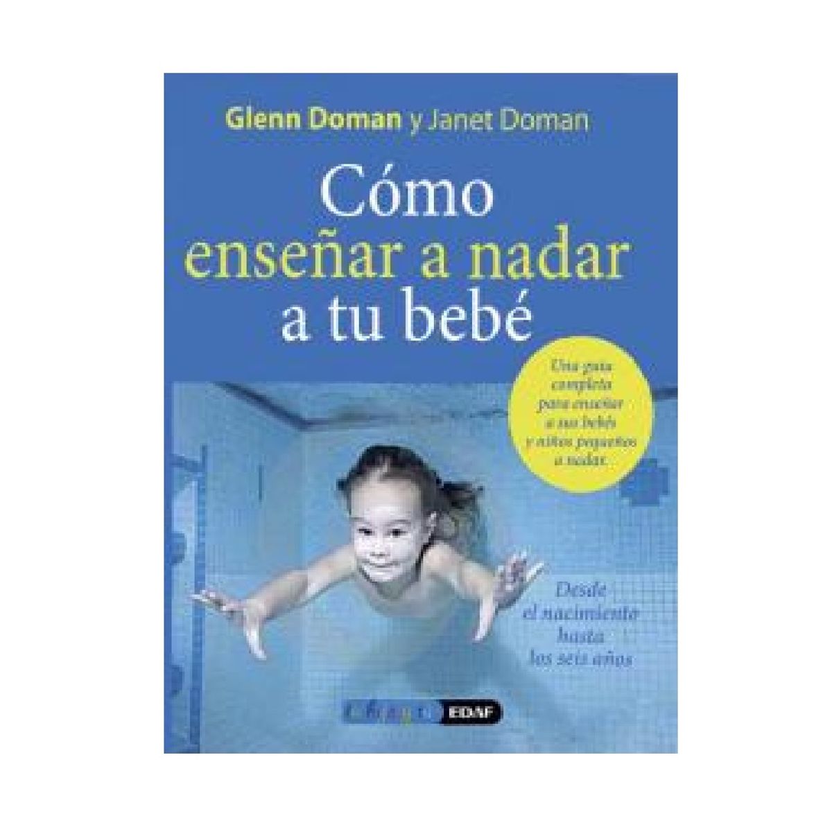 EDAF - COMO ENSEÑAR A NADAR A TU BEBE