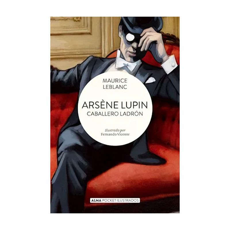 TOP10BOOKS - LIBRO ARSÈNE LUPIN CABALLERO LADRÓN - POCKET / MAURICE LEBLANC / ALMA