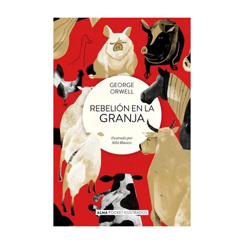 TOP10BOOKS - LIBRO REBELIÓN EN LA GRANJA - POCKET / GEORGE ORWELL / ALMA