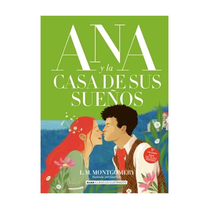 TOP10BOOKS - LIBRO ANA Y LA CASA DE SUS SUEÑOS - L.M. MONTGOMERY / LUCY MAUD MONTGOMERY / AL