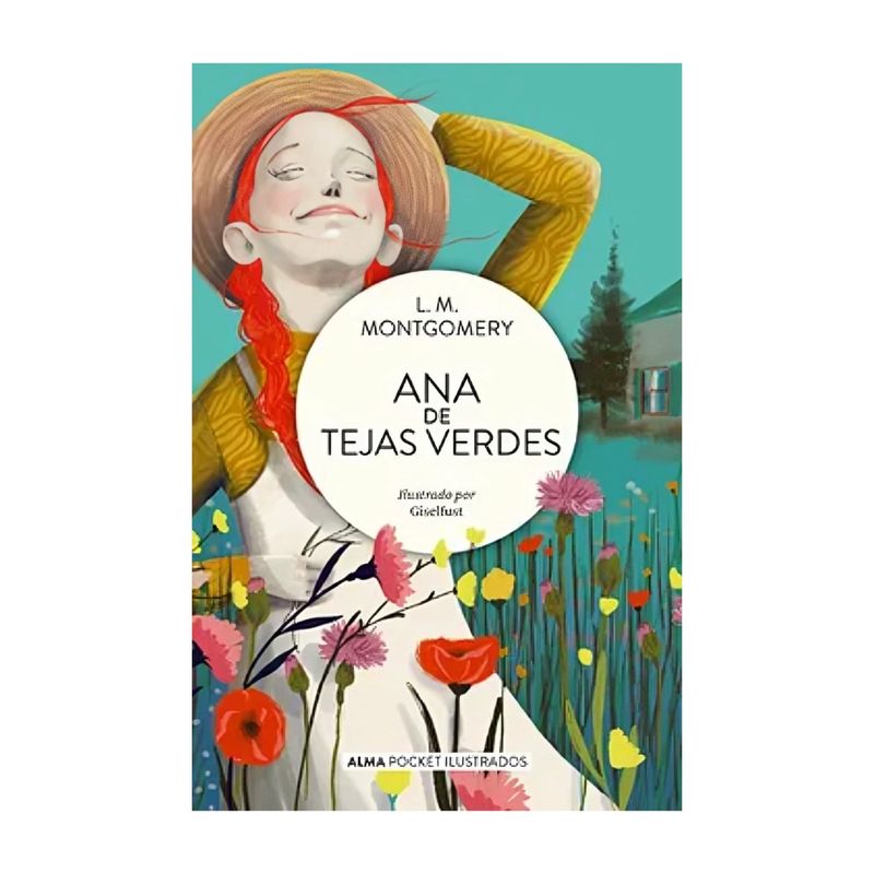 TOP10BOOKS - LIBRO ANA DE TEJAS VERDES - POCKET / LUCY MAUD MONTGOMERY / ALMA