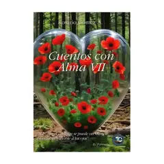 TOP10BOOKS - LIBRO CUENTOS CON ALMA VII / ROSARIO GÓMEZ / POR UN MUNDO MEJOR
